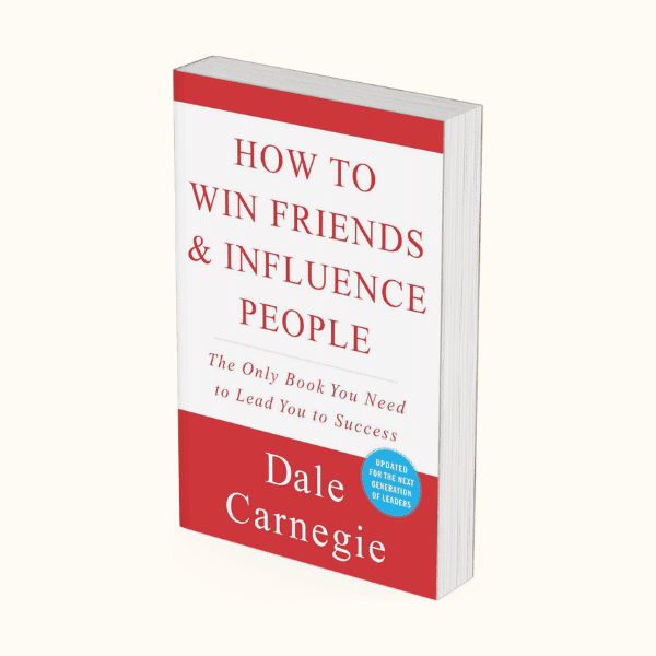 How to Win Friends and Influence People