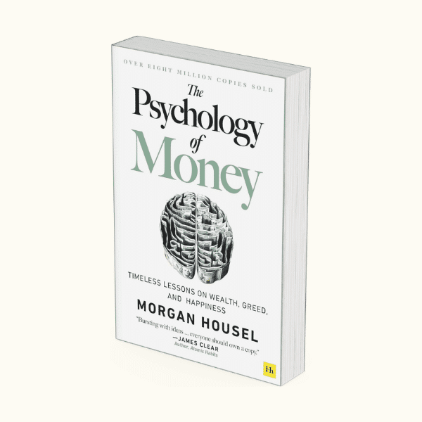 The Psychology of Money by Morgan Housel
