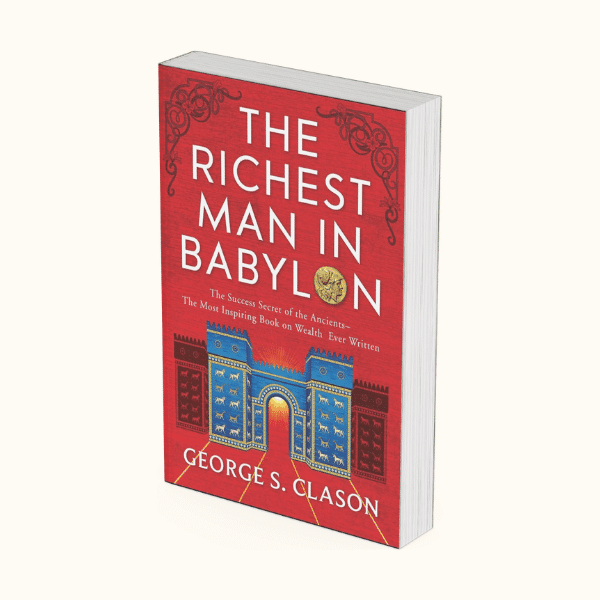 The Richest Man in Babylon by George S. Clason