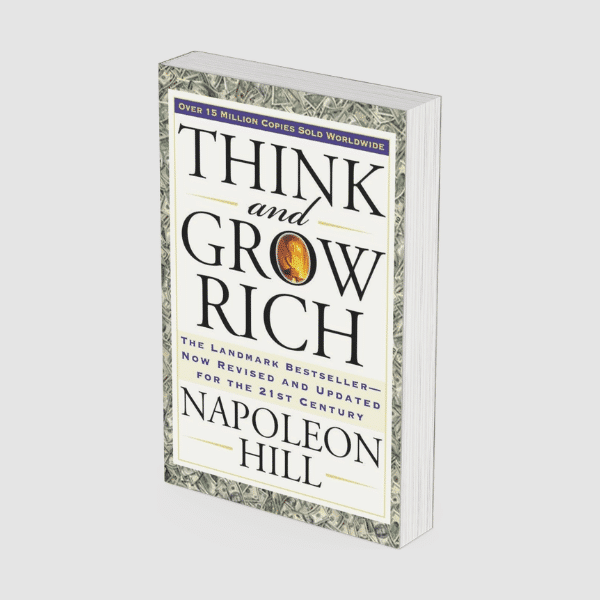 Think and Grow Rich by Napoleon Hill